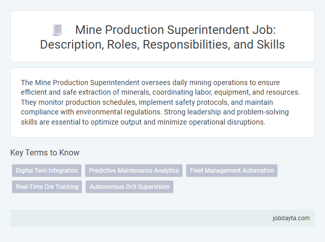 Mine Production Superintendent Job: Description, Roles, Responsibilities, and Skills