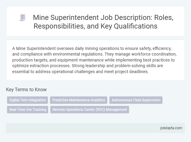 Mine Superintendent Job Description: Roles, Responsibilities, and Key Qualifications