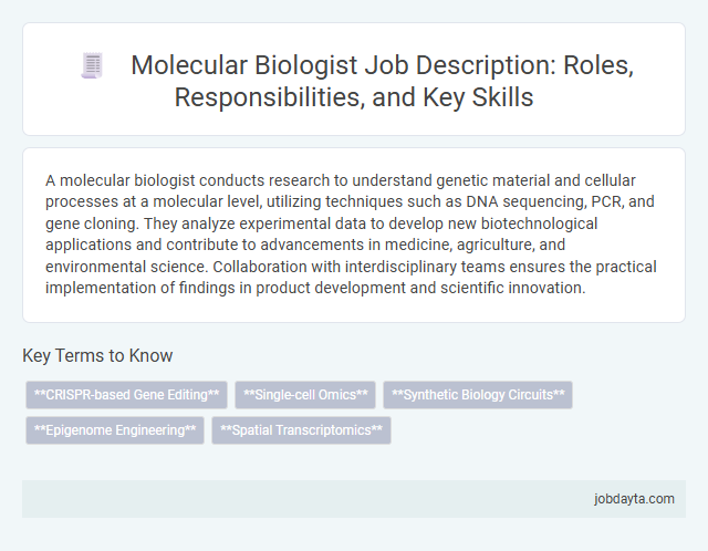 Molecular Biologist Job Description: Roles, Responsibilities, and Key Skills