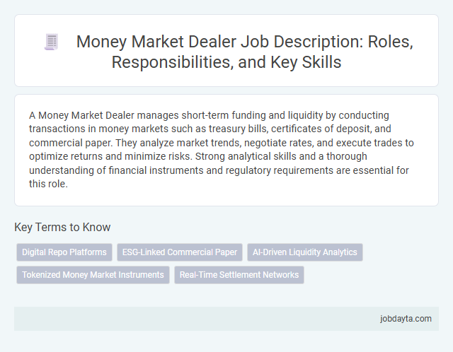 Money Market Dealer Job Description: Roles, Responsibilities, and Key Skills