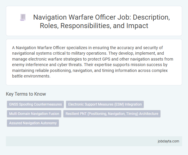 Navigation Warfare Officer Job: Description, Roles, Responsibilities, and Impact