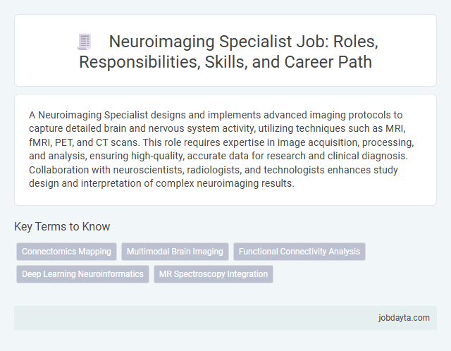 Neuroimaging Specialist Job: Roles, Responsibilities, Skills, and Career Path