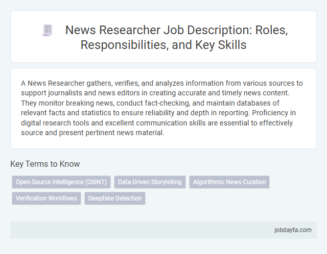 News Researcher Job Description: Roles, Responsibilities, and Key Skills