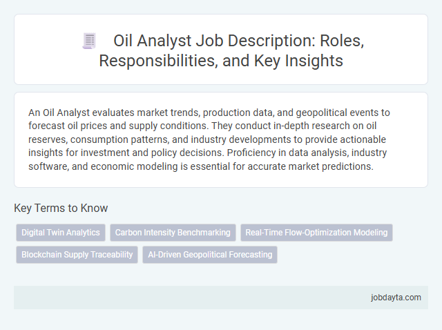 Oil Analyst Job Description: Roles, Responsibilities, and Key Insights