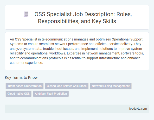 OSS Specialist Job Description: Roles, Responsibilities, and Key Skills