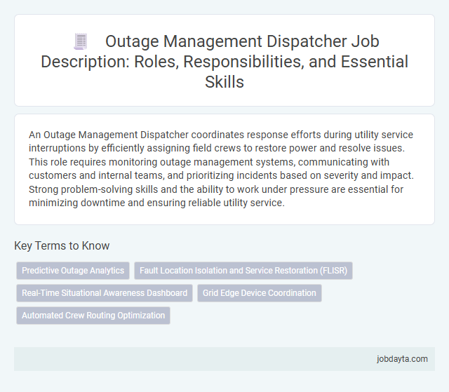 Outage Management Dispatcher Job Description: Roles, Responsibilities, and Essential Skills