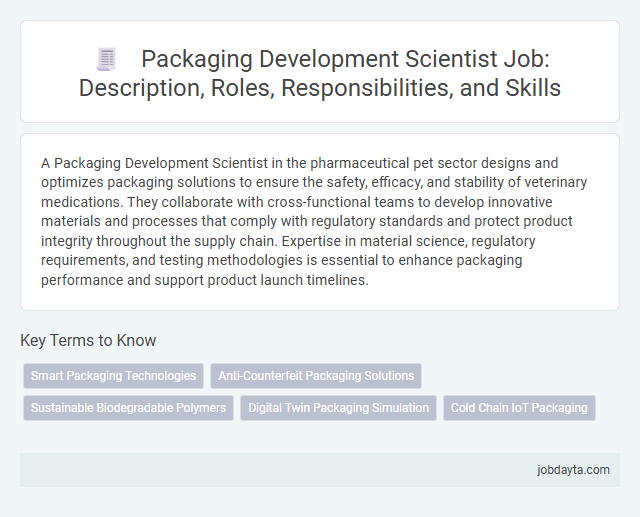 Packaging Development Scientist Job: Description, Roles, Responsibilities, and Skills