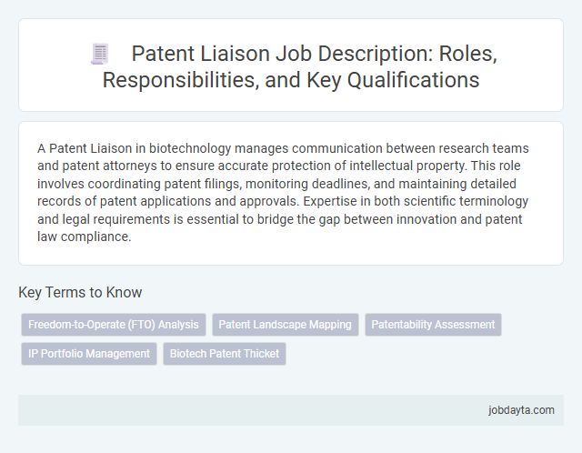Patent Liaison Job Description: Roles, Responsibilities, and Key Qualifications