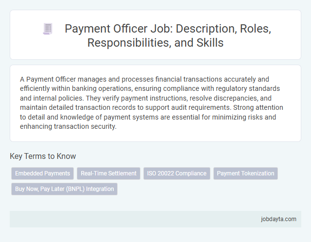 Payment Officer Job: Description, Roles, Responsibilities, and Skills