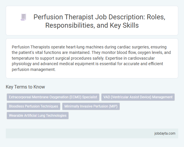 Perfusion Therapist Job Description: Roles, Responsibilities, and Key Skills