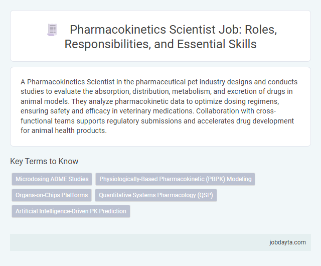 Pharmacokinetics Scientist Job: Roles, Responsibilities, and Essential Skills