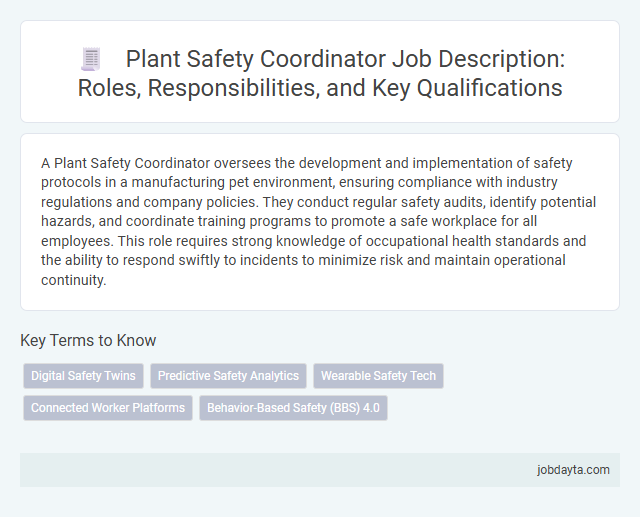 Plant Safety Coordinator Job Description: Roles, Responsibilities, and Key Qualifications
