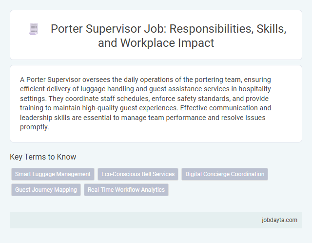 Porter Supervisor Job: Responsibilities, Skills, and Workplace Impact