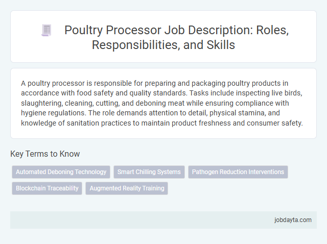 Poultry Processor Job Description: Roles, Responsibilities, and Skills