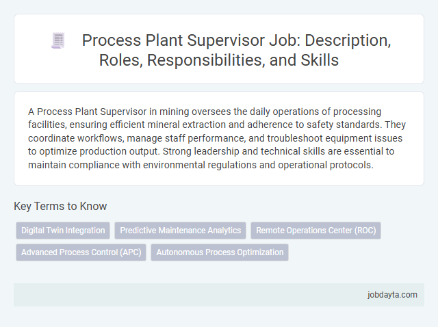 Process Plant Supervisor Job: Description, Roles, Responsibilities, and Skills
