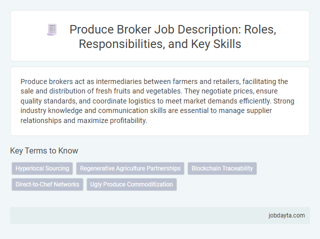 Produce Broker Job Description: Roles, Responsibilities, and Key Skills