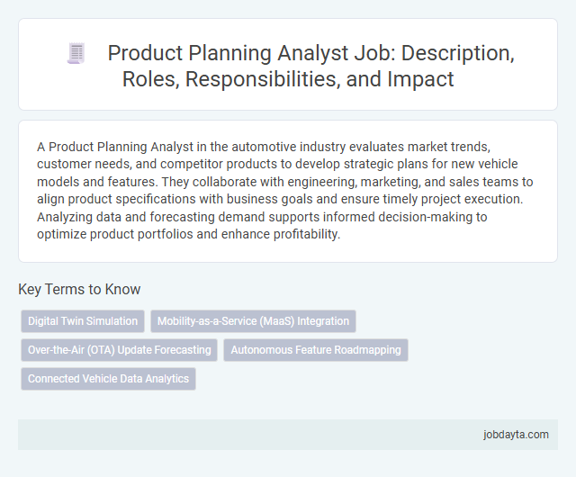 Product Planning Analyst Job: Description, Roles, Responsibilities, and Impact