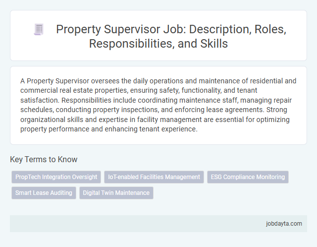 Property Supervisor Job: Description, Roles, Responsibilities, and Skills