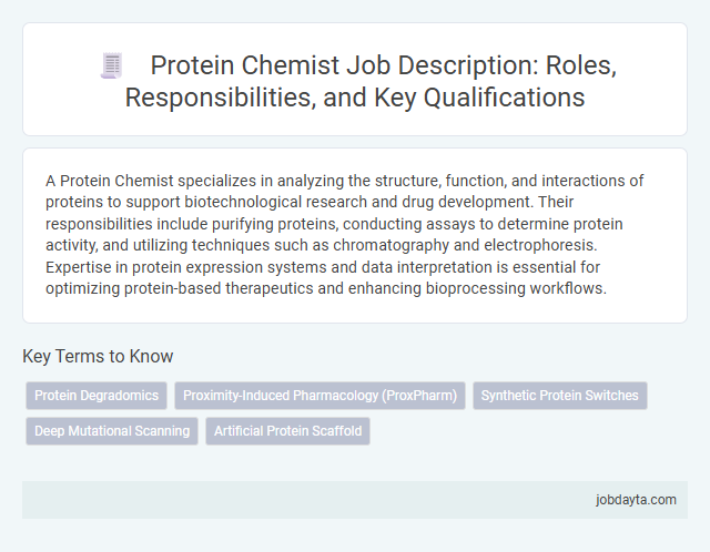 Protein Chemist Job Description: Roles, Responsibilities, and Key Qualifications