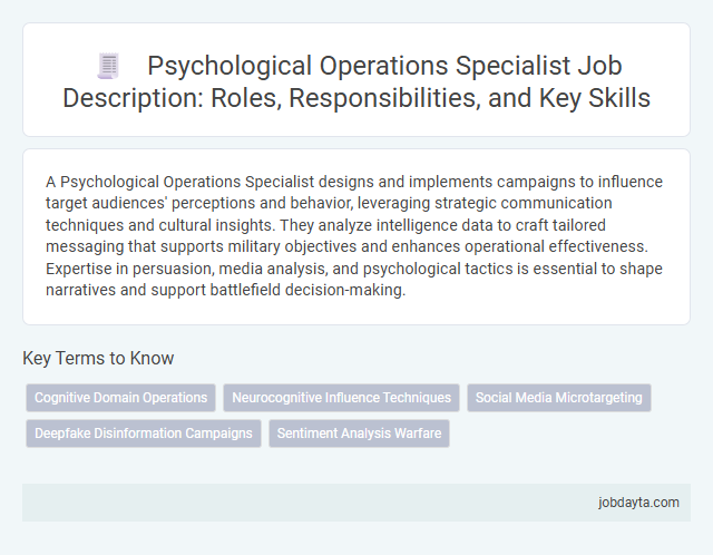 Psychological Operations Specialist Job Description: Roles, Responsibilities, and Key Skills