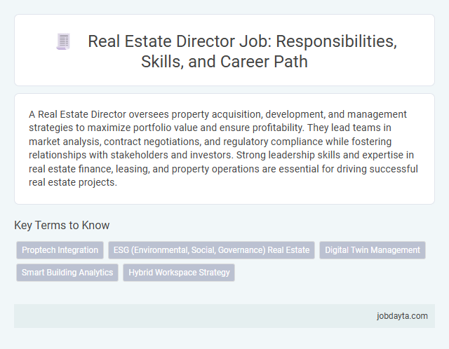 Real Estate Director Job: Responsibilities, Skills, and Career Path