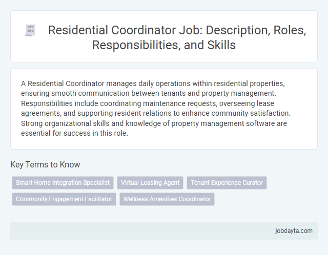 Residential Coordinator Job: Description, Roles, Responsibilities, and Skills