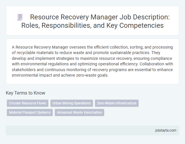 Resource Recovery Manager Job Description: Roles, Responsibilities, and Key Competencies