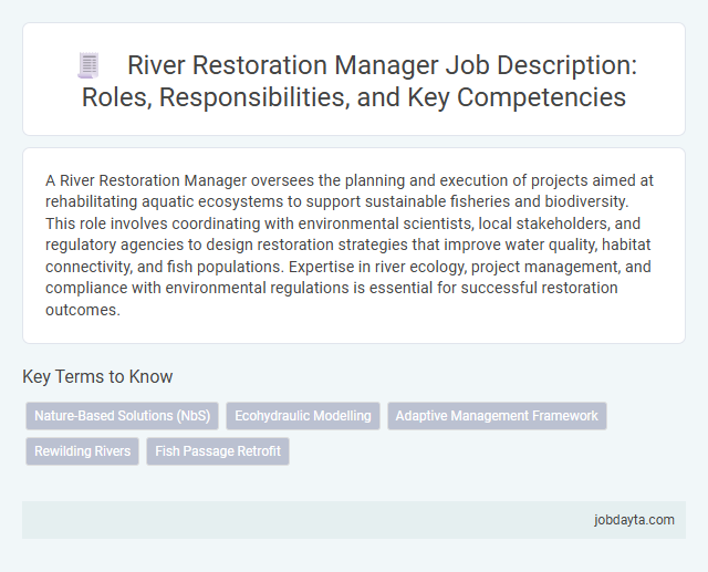 River Restoration Manager Job Description: Roles, Responsibilities, and Key Competencies