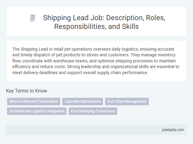 Shipping Lead Job: Description, Roles, Responsibilities, and Skills