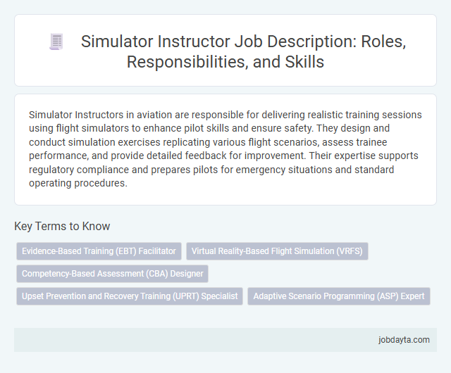 Simulator Instructor Job Description: Roles, Responsibilities, and Skills