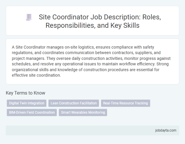 Site Coordinator Job Description: Roles, Responsibilities, and Key Skills