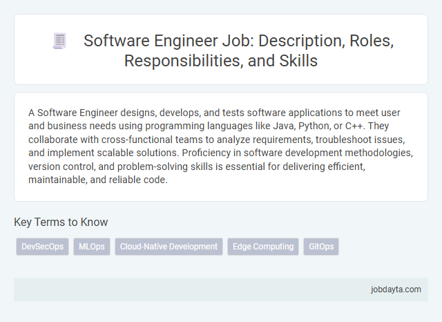 Software Engineer Job: Description, Roles, Responsibilities, and Skills