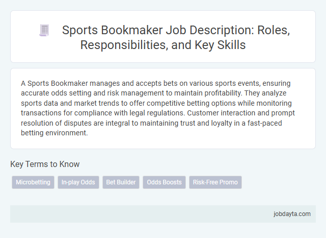 Sports Bookmaker Job Description: Roles, Responsibilities, and Key Skills