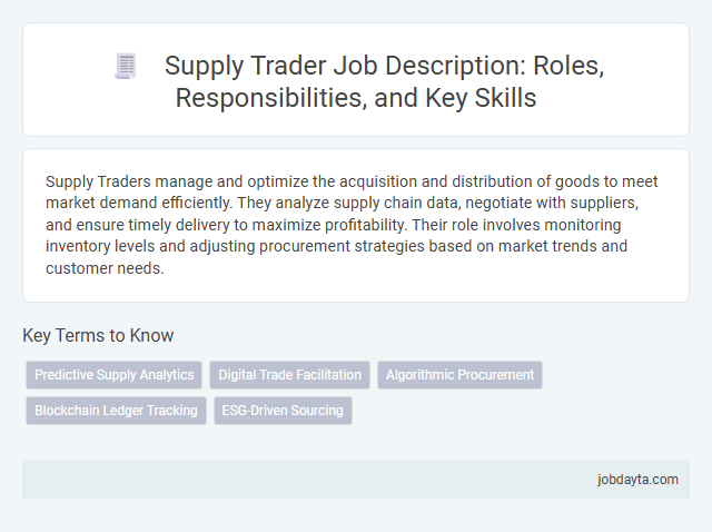 Supply Trader Job Description: Roles, Responsibilities, and Key Skills