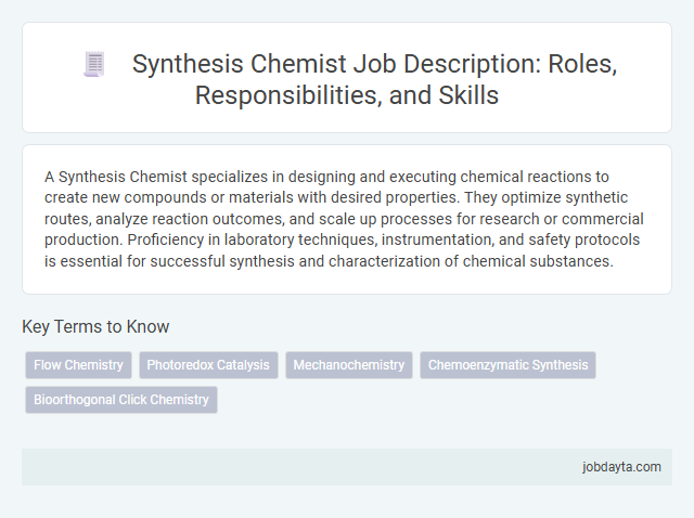 Synthesis Chemist Job Description: Roles, Responsibilities, and Skills