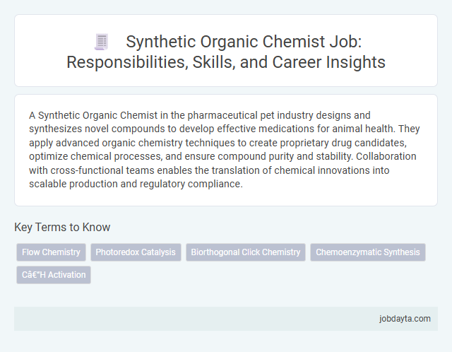 Synthetic Organic Chemist Job: Responsibilities, Skills, and Career Insights