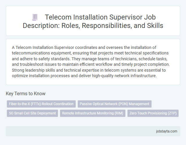 Telecom Installation Supervisor Job Description: Roles, Responsibilities, and Skills