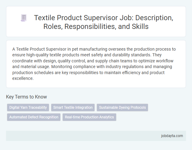 Textile Product Supervisor Job: Description, Roles, Responsibilities, and Skills