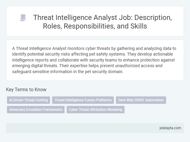 Threat Intelligence Analyst Job: Description, Roles, Responsibilities, and Skills