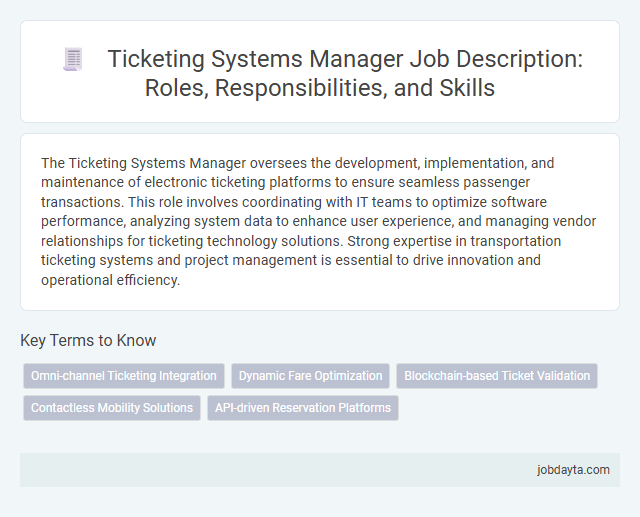 Ticketing Systems Manager Job Description: Roles, Responsibilities, and Skills