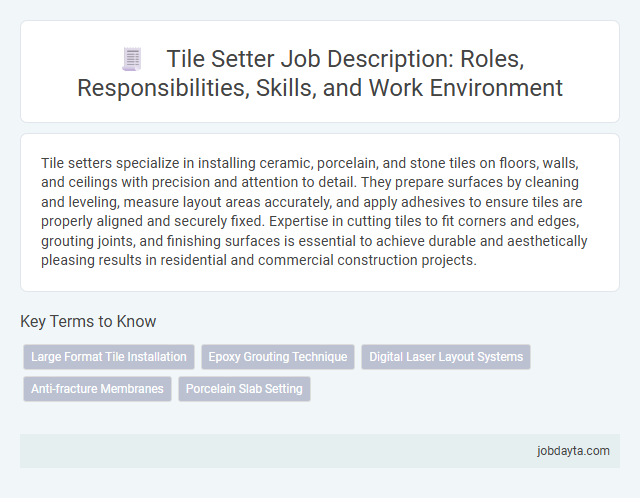 Tile Setter Job Description: Roles, Responsibilities, Skills, and Work Environment