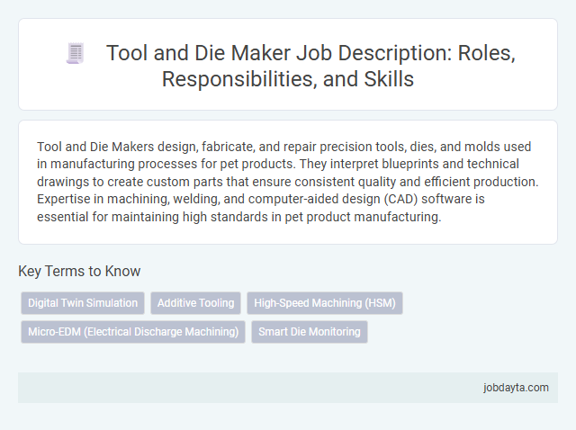 Tool and Die Maker Job Description: Roles, Responsibilities, and Skills