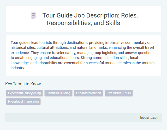 Tour Guide Job Description: Roles, Responsibilities, and Skills
