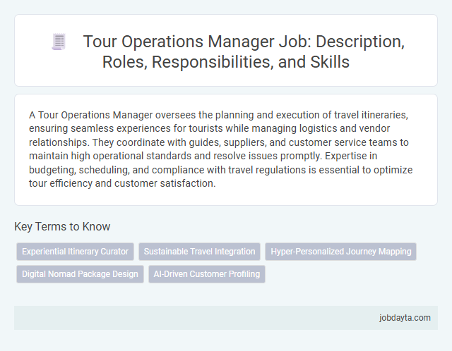 Tour Operations Manager Job: Description, Roles, Responsibilities, and Skills
