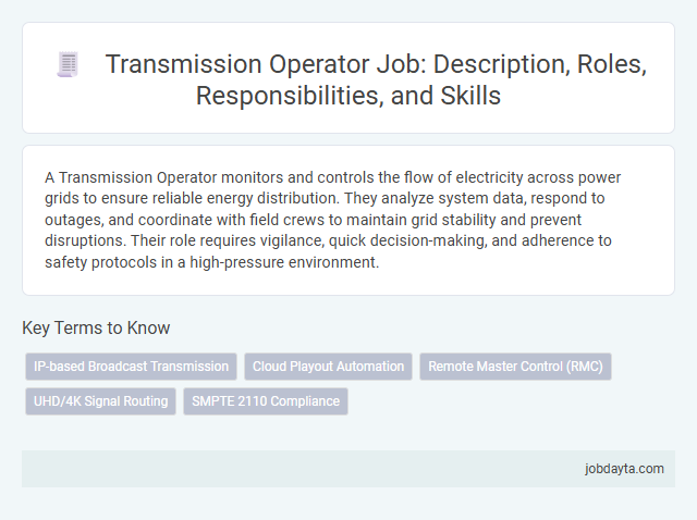 Transmission Operator Job: Description, Roles, Responsibilities, and Skills
