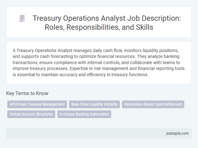 Treasury Operations Analyst Job Description: Roles, Responsibilities, and Skills