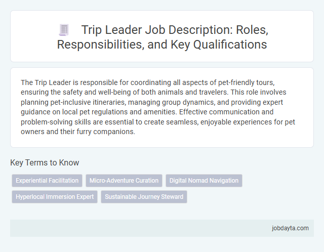 Trip Leader Job Description: Roles, Responsibilities, and Key Qualifications