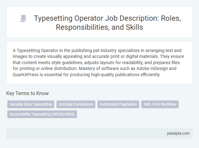 Typesetting Operator Job Description: Roles, Responsibilities, and Skills