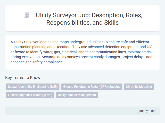 Utility Surveyor Job: Description, Roles, Responsibilities, and Skills