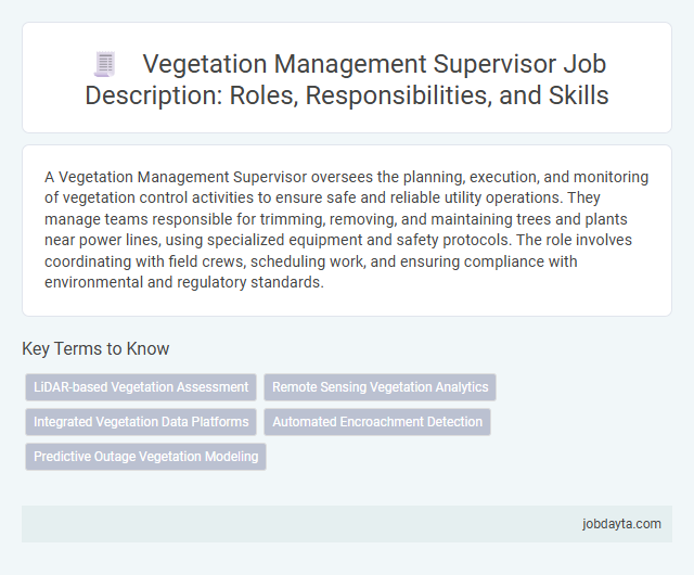 Vegetation Management Supervisor Job Description: Roles, Responsibilities, and Skills